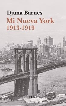 MI NUEVA YORK 1913-1919 | 9788494796586 | BARNES, DJUNA | Llibreria L'Odissea - Libreria Online de Vilafranca del Penedès - Comprar libros