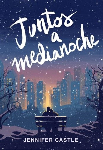 JUNTOS A MEDIANOCHE | 9788424663582 | CASTLE, JENNIFER | Llibreria L'Odissea - Libreria Online de Vilafranca del Penedès - Comprar libros