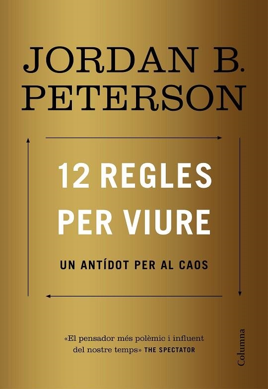 12 REGLES PER VIURE | 9788466424370 | PETERSON, JORDAN | Llibreria L'Odissea - Libreria Online de Vilafranca del Penedès - Comprar libros