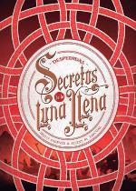 SECRETOS DE LA LUNA LLENA 3 DESPEDIDAS | 9788424663568 | PARENTE, IRIA G./PASCUAL, SELENE M. | Llibreria L'Odissea - Libreria Online de Vilafranca del Penedès - Comprar libros