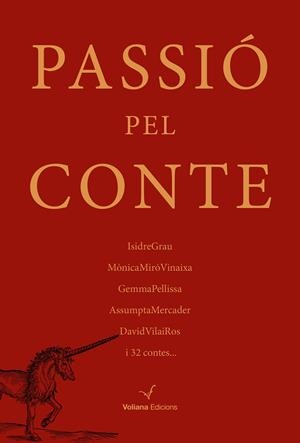 PASSIÓ PEL CONTE | 9788494823831 | DIVERSOS AUTORS, ISIDRE GRAU; MÓNICA MIRO VINAIXA | Llibreria Online de Vilafranca del Penedès | Comprar llibres en català