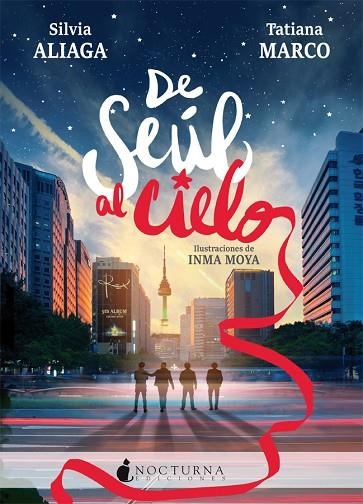 DE SEÚL AL CIELO | 9788416858774 | ALIAGA, SILVIA/MARCO, TATIANA | Llibreria L'Odissea - Libreria Online de Vilafranca del Penedès - Comprar libros