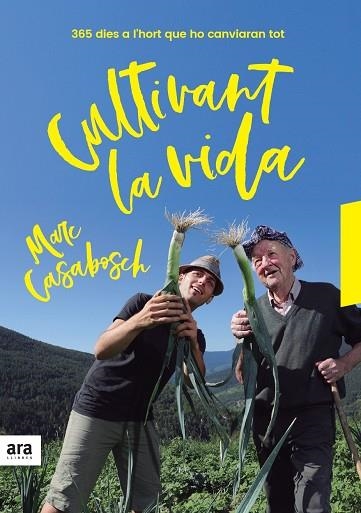 CULTIVANT LA VIDA | 9788416915637 | CASABOSCH I ESTEVE, MARC | Llibreria L'Odissea - Libreria Online de Vilafranca del Penedès - Comprar libros