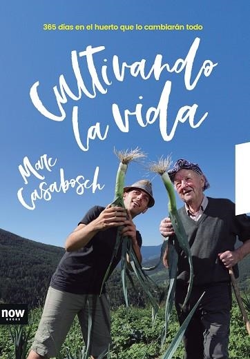CULTIVANDO LA VIDA | 9788416245666 | CASABOSCH I ESTEVE, MARC | Llibreria L'Odissea - Libreria Online de Vilafranca del Penedès - Comprar libros