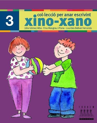 PER ANAR ESCRIVINT XINO-XANO 3 | 9788481316667 | BELLVER FERRANDO, LOURDES/MASGRAU PLANA, FINA/GÓMEZ ALBA, JULIA | Llibreria L'Odissea - Libreria Online de Vilafranca del Penedès - Comprar libros