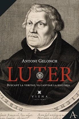 LUTER | 9788483304075 | GELONCH VILADEGUT, ANTONI | Llibreria Online de Vilafranca del Penedès | Comprar llibres en català