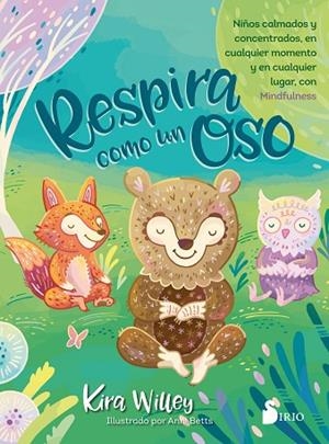 RESPIRA COMO UN OSO | 9788417399382 | WILLEY, KIRA | Llibreria Online de Vilafranca del Penedès | Comprar llibres en català