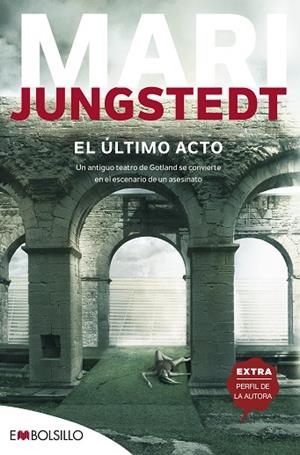 EL ÚLTIMO ACTO | 9788416087716 | JUNGSTEDT, MARI | Llibreria L'Odissea - Libreria Online de Vilafranca del Penedès - Comprar libros