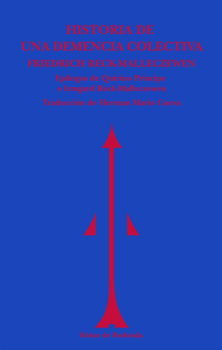 HISTORIA DE UNA DEMENCIA COLECTIVA | 9788494725623 | RECK-MALLECZEWEN, FRIEDRICH | Llibreria Online de Vilafranca del Penedès | Comprar llibres en català
