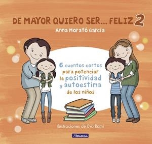 DE MAYOR QUIERO SER... FELIZ 2 | 9788448852016 | MORATO GARCÍA, ANNA | Llibreria Online de Vilafranca del Penedès | Comprar llibres en català