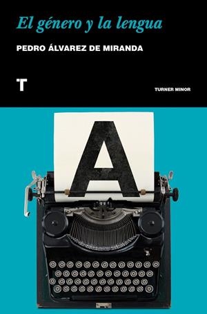 EL GÉNERO Y LA LENGUA | 9788417141783 | ÁLVAREZ DE MIRANDA, PEDRO | Llibreria Online de Vilafranca del Penedès | Comprar llibres en català