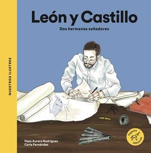 LOS LEÓN Y CASTILLO | 9788494723704 | RODRÍGUEZ SILVELA, PEPA AURORA | Llibreria Online de Vilafranca del Penedès | Comprar llibres en català