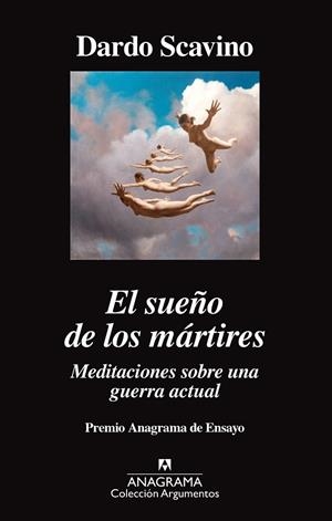 EL SUEÑO DE LOS MÁRTIRES. MEDITACIONES SOBRE UNA GUERRA ACTUAL | 9788433964274 | SCAVINO, DARDO | Llibreria Online de Vilafranca del Penedès | Comprar llibres en català
