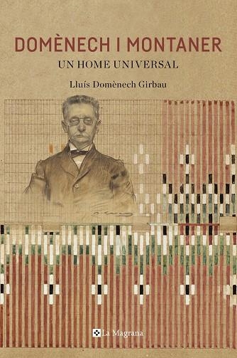 DOMENECH I MONTANER UN HOME UNIVERSAL | 9788482648446 | DOMENECH GIRBAU, LLUIS | Llibreria Online de Vilafranca del Penedès | Comprar llibres en català