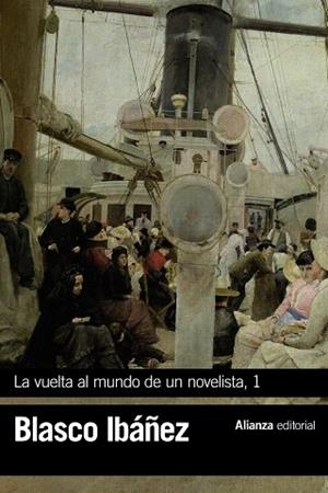 LA VUELTA AL MUNDO DE UN NOVELISTA, 1 | 9788491813231 | BLASCO IBÁÑEZ, VICENTE | Llibreria L'Odissea - Libreria Online de Vilafranca del Penedès - Comprar libros