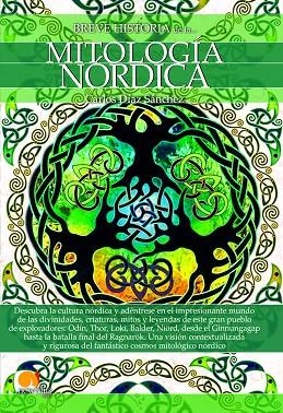 BREVE HISTORIA DE LA MITOLOGÍA NÓRDICA | 9788499679938 | DÍAZ SÁNCHEZ, CARLOS | Llibreria L'Odissea - Libreria Online de Vilafranca del Penedès - Comprar libros