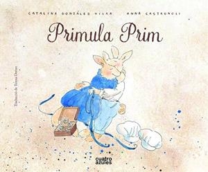 PRIMULA PRIM | 9788494724596 | GONZÁLEZ VILAR, CATALINA | Llibreria L'Odissea - Libreria Online de Vilafranca del Penedès - Comprar libros