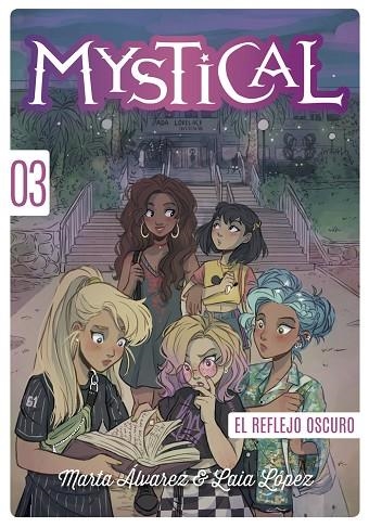 MYSTICAL 3 EL REFLEJO OSCURO | 9788424663421 | ÁLVAREZ, MARTA | Llibreria L'Odissea - Libreria Online de Vilafranca del Penedès - Comprar libros