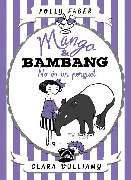 MANGO & BAMBANG NO ÉS UN PORQUET | 9788491374039 | FABER, POLLY | Llibreria L'Odissea - Libreria Online de Vilafranca del Penedès - Comprar libros