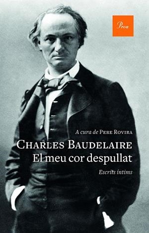 EL MEU COR DESPULLAT | 9788475887357 | BAUDELAIRE, CHARLES | Llibreria Online de Vilafranca del Penedès | Comprar llibres en català