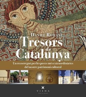 TRESORS DE CATALUNYA | 9788483302910 | ROMANÍ CORNET, DANIEL | Llibreria L'Odissea - Libreria Online de Vilafranca del Penedès - Comprar libros