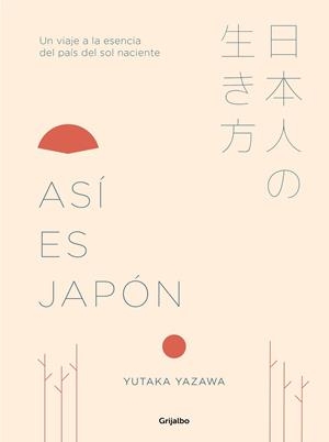 ASÍ ES JAPÓN | 9788417338367 | YAZAWA, YUTAKA | Llibreria L'Odissea - Libreria Online de Vilafranca del Penedès - Comprar libros