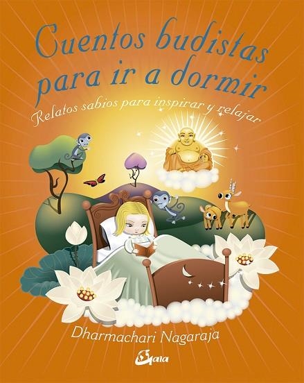 CUENTOS BUDISTAS PARA IR A DORMIR | 9788484456902 | NAGARAJA, DHARMACHARI | Llibreria L'Odissea - Libreria Online de Vilafranca del Penedès - Comprar libros
