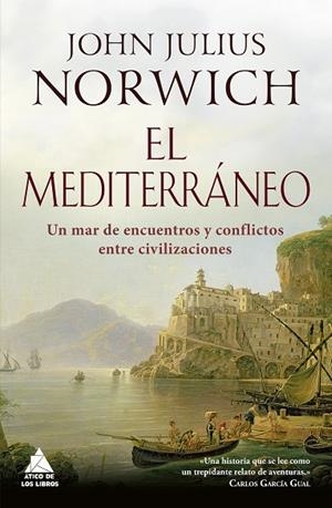 EL MEDITERRANEO | 9788416222773 | NORWICH, JOHN JULIUS | Llibreria Online de Vilafranca del Penedès | Comprar llibres en català