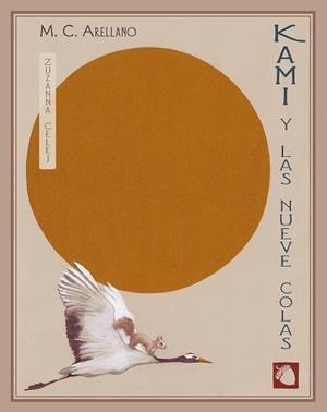 KAMI Y LAS NUEVE COLAS | 9788416427239 | ARELLANO, M. C. | Llibreria L'Odissea - Libreria Online de Vilafranca del Penedès - Comprar libros