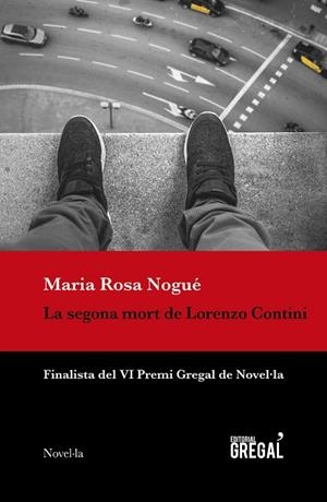 LA SEGONA MORT DE LORENZO CONTINI | 9788417660079 | NOGUÉ I ALMIRALL, MARIA ROSA | Llibreria L'Odissea - Libreria Online de Vilafranca del Penedès - Comprar libros