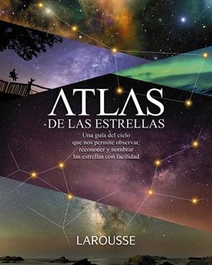 ATLAS DE LAS ESTRELLAS | 9788417273569 | BRUMIER, SERGE | Llibreria L'Odissea - Libreria Online de Vilafranca del Penedès - Comprar libros
