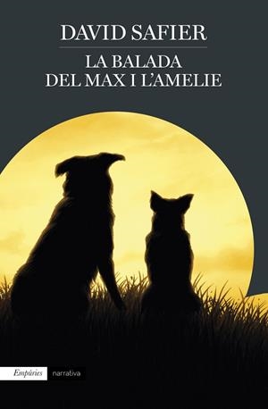 LA BALADA DEL MAX I L'AMELIE | 9788417016661 | SAFIER, DAVID | Llibreria L'Odissea - Libreria Online de Vilafranca del Penedès - Comprar libros