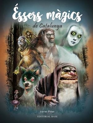 ÉSSERS MÀGICS DE CATALUNYA | 9788417183974 | PIÑAS GIMENEZ, XAVIER | Llibreria L'Odissea - Libreria Online de Vilafranca del Penedès - Comprar libros