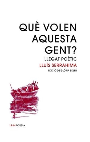 QUE VOLEN AQUESTA GENT | 9788416987399 | SERRAHIMA I VILLAVECCHIA, LLUÍS | Llibreria Online de Vilafranca del Penedès | Comprar llibres en català