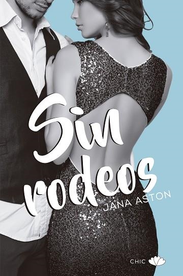 SIN RODEOS | 9788417333218 | ASTON, JANA | Llibreria L'Odissea - Libreria Online de Vilafranca del Penedès - Comprar libros