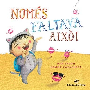 NOMÉS FALTAVA AIXÒ | 9788417207113 | PAVÓN CÓRDOBA, MAR | Llibreria Online de Vilafranca del Penedès | Comprar llibres en català