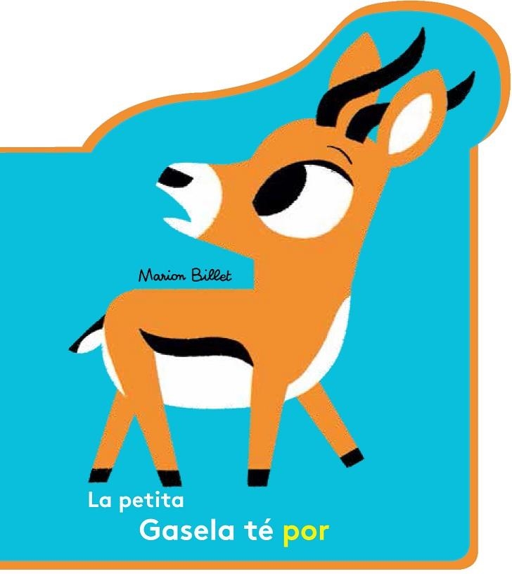 LA PETITA GASELA TÉ POR | 9788426145109 | BILLET, MARION | Llibreria L'Odissea - Libreria Online de Vilafranca del Penedès - Comprar libros
