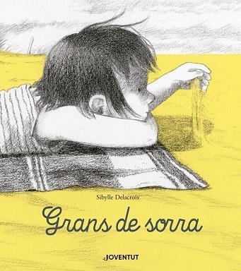 GRANS DE SORRA | 9788426145567 | DELACROIX, SIBYLLE | Llibreria L'Odissea - Libreria Online de Vilafranca del Penedès - Comprar libros