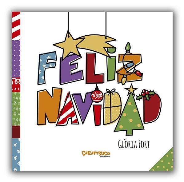 FELIZ NAVIDAD | 9788494741432 | FORT MIR, GLÒRIA | Llibreria L'Odissea - Libreria Online de Vilafranca del Penedès - Comprar libros