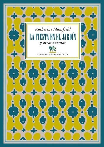 LA FIESTA EN EL JARDÍN Y OTROS CUENTOS | 9788417146573 | MANSFIELD, KATHERINE | Llibreria Online de Vilafranca del Penedès | Comprar llibres en català