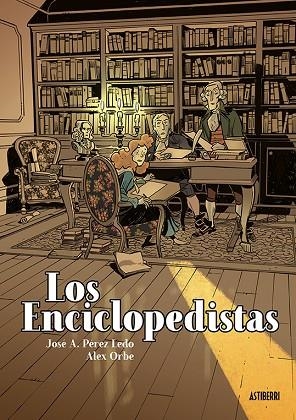 LOS ENCICLOPEDISTAS | 9788416880904 | PÉREZ LEDO, JOSÉ A./ORBE, ALEX | Llibreria L'Odissea - Libreria Online de Vilafranca del Penedès - Comprar libros