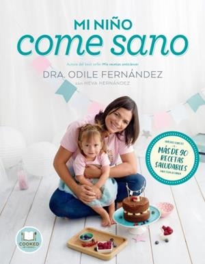 MI NIÑO COME SANO | 9788416720545 | FERNÁNDEZ, ODILE; HERNÁNDEZ, HEVA | Llibreria L'Odissea - Libreria Online de Vilafranca del Penedès - Comprar libros
