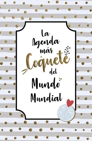 LA AGENDA MAS COQUETA DEL MUNDO MUNDIAL 2019 | 9788403519381 | AA VV | Llibreria L'Odissea - Libreria Online de Vilafranca del Penedès - Comprar libros