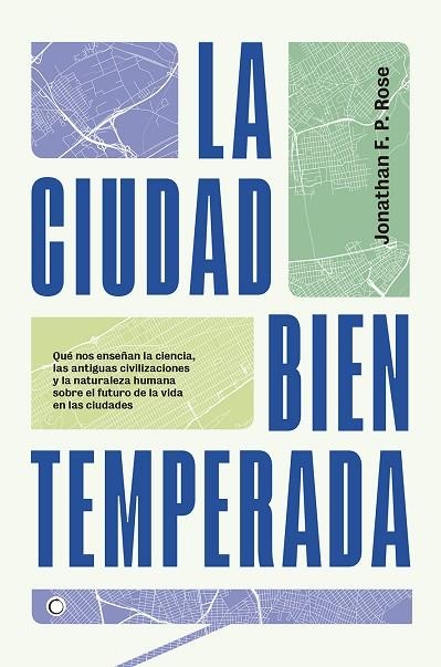 LA CIUDAD BIEN TEMPERADA | 9788494886065 | ROSE, JONATHAN F.P. | Llibreria L'Odissea - Libreria Online de Vilafranca del Penedès - Comprar libros