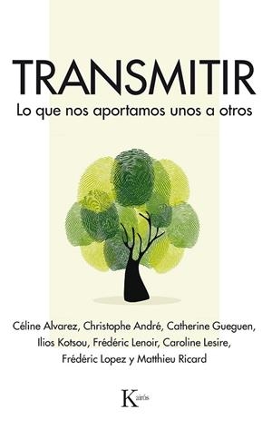 TRANSMITIR | 9788499886589 | ALVAREZ, CÉLINE/ANDRÉ, CHRISTOPHE/GUEGUEN, CATHERINE/KOTSOU, ILIOS/LENOIR, FRÉDÉRIC/LESIRE, CAROLINE | Llibreria L'Odissea - Libreria Online de Vilafranca del Penedès - Comprar libros