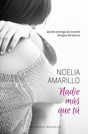 NADIE MAS QUE TU AMIGOS DEL BARRIO 5 | 9788494557002 | AMARILLO, NOELIA | Llibreria Online de Vilafranca del Penedès | Comprar llibres en català