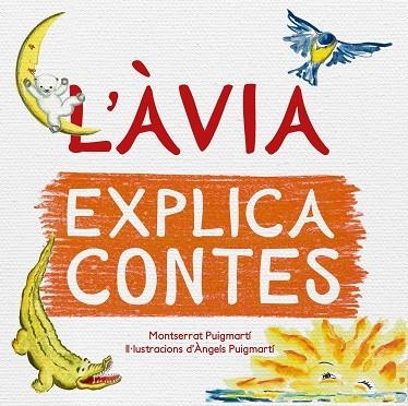 L'AVIA EXPLICA CONTES | 9788417000943 | PUIGMARTI MONTSERRAT; PUIGMARTI, ANGELS | Llibreria L'Odissea - Libreria Online de Vilafranca del Penedès - Comprar libros