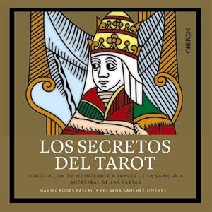 LOS SECRETOS DEL TAROT | 9788441540774 | RODES, DANIEL; SANCHEZ, ENCARNA | Llibreria L'Odissea - Libreria Online de Vilafranca del Penedès - Comprar libros
