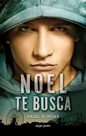 NOEL TE BUSCA | 9788498456424 | BURGAS TRÈMOLS, ÀNGEL | Llibreria L'Odissea - Libreria Online de Vilafranca del Penedès - Comprar libros