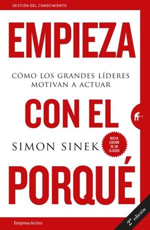 EMPIEZA CON EL PORQUÉ | 9788492921881 | SINEK, SIMON | Llibreria L'Odissea - Libreria Online de Vilafranca del Penedès - Comprar libros